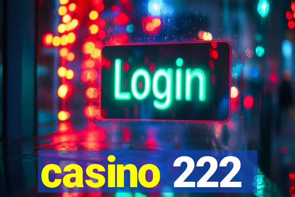 casino 222